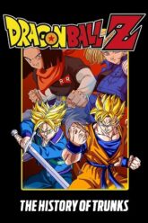 Download Dragon Ball Z: The History of Trunks – Movie Special 02 (1993) BluRay MulTi Audio {Hindi-English-Japanese} Anime 480p [190MB] | 720p [600MB] | 1080p [1.8GB]