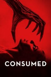 Download Consumed (2024) WEB-DL Dual Audio {Hindi-English} 480p [315MB] | 720p [800MB] | 1080p [2GB]