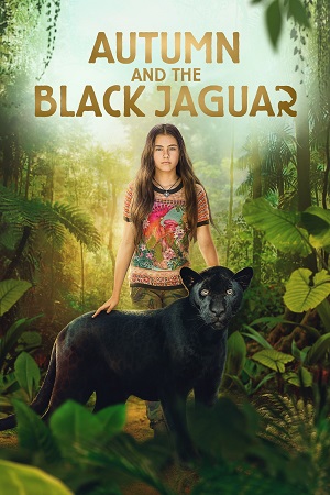 Download Autumn and the Black Jaguar (2024) BluRay Dual Audio {Hindi-English} 480p [360MB] | 720p [840MB] | 1080p [2GB]