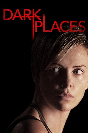 Download Dark Places (2015) BluRay {English With Subtitles} Full Movie 480p [450MB] | 720p [950MB] | 1080p [3.1GB]